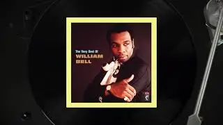 William Bell - Born Under A Bad Sign (Official Visualizer)