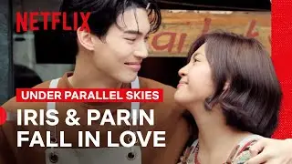 Iris & Parin Fall In Love | Under Parallel Skies | Netflix Philippines