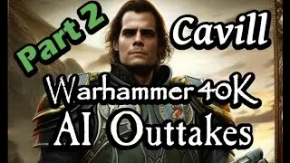 Cavill 40k Outtakes from my AI Art project (Part 2)