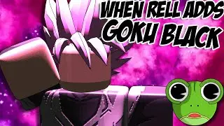 POV: Rell games when they added goku black