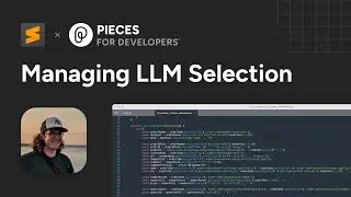Managing LLM Selection with the Pieces Sublime Plugin