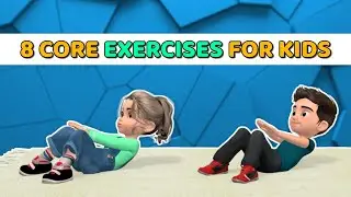 8 FUN AND EFFECTIVE CORE EXERCISES FOR KIDS