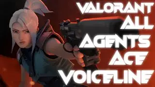 Valorant | All Agents | Ace VoiceLines | 