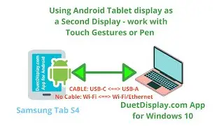 DuetDisplay.com: PC (Windows 10) -- Android Tablet, Wired and Wireless Connection
