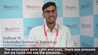 Internship @ Maxplore 2019 - A hands on experience unlike any other