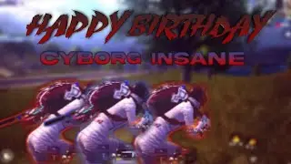 @arachnoideditzz8380  🔥 Made a Birthday Special 🎂 Edit for me😍 | BIRTHDAY SPECIAL | CYBORG INSANE