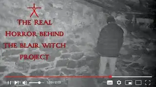 The Making of The Blair Witch Project Explained