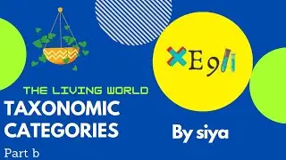 The Living World | Biology Detailed Course | NEET Biology | E911 | Siya