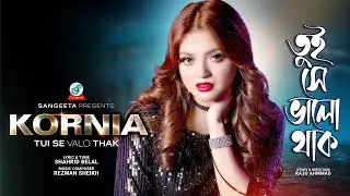 Tui Se Bhalo Thak | তুই সে ভালো থাক | Kornia | Music Video 2022 | Sangeeta