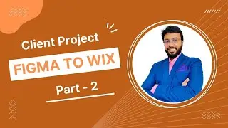 Client Project figma to wix Part - 2