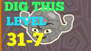 DIG THIS (DIG IT) LEVEL 31-7 SOLUTION OR WALKTHROUGH