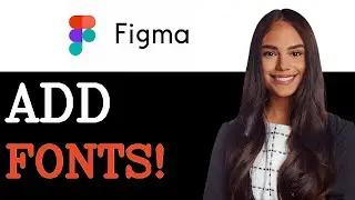 How To Add Font In Figma (2025)