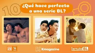 Tertulia BL: ¿Qué hace perfecta a una serie BL?