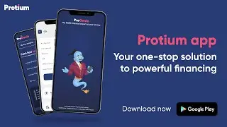 Introducing Protium App | Powerful financing at your finger tips | Launch