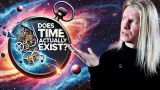 Does Time Actually Exist? Solving the Mystery