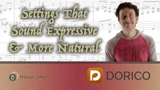 Easily Get More Natural Playback in Dorico