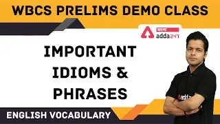 Important Idioms and Phrases | English Vocabulary | WBCS 2021 | WBCS Prelims 2021