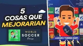 5(+) COSAS que MEJORARÍAN WORLD SOCCER CHAMPS #4