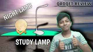 GADGET REVIEW | NIGHT LAMP AND STUDY LAMP | FULL DETAILS | VALUE FOR MONEY