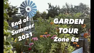 GARDEN TOUR End of Summer 2021+ GARDEN TALK