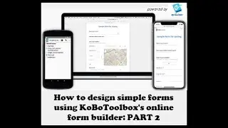 Video 3 How to design simple forms using KoBoToolbox's simple form builder:PRT2