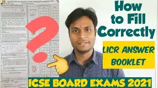 ICSE Board Exams 2021 : How to fill Correctly LICR Answers Sheet’s (Booklet) Top Sheet@HISTORYONLINE