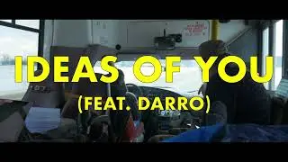 The Slants - Ideas of You (feat. Darro) lyric music video