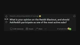 reddit Answers: What is your opinion on the Reddit Blackout?