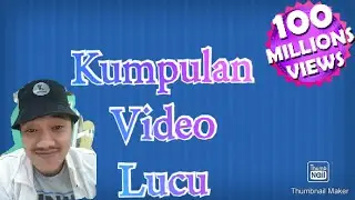 Kumpulan video lucu bikin ngakak part 2
