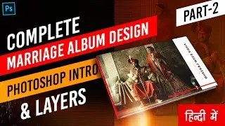 Photoshop Intro & Layer Panel  - Part 2 | Photoshop Hindi Tutorial