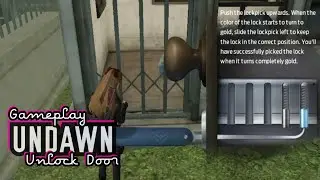 UNDAWN Walkthrough - How to unlock door using Lockpick