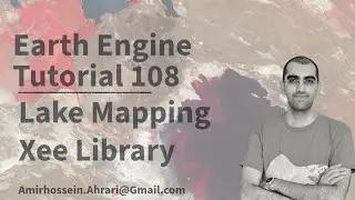 Google Earth Engine Tutorial-108: Lake Desiccation Mapping, using Python API (Xee)