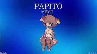 | PAPITO MEME | » Collab with Inks0uda