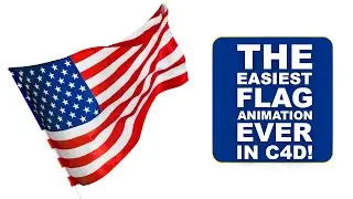The EASIEST Flag Animation Ever in C4D!