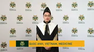 Quốc Anh, Sinh viên Y khoa tốt nghiệp tại ĐH Debrecen
