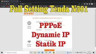 Full Cara Setting Tenda N301 PPPoE, Dynamic IP, Statik IP