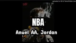 Anuel AA - NBA ft. Jordan (Full Audio HD Oficial)
