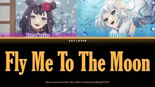 Ina & Gura sing 《Fly Me To The Moon》 Colour Coded Lyrics Eng/Kr