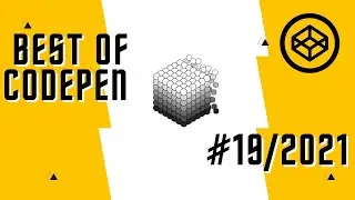 Best of Codepen #19/2021