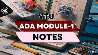 Analysis of Design and Algorithm 💻 | Module 1 Notes 📒 | VTU @SK22257