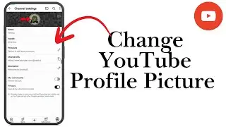 How to Change Your YouTube Profile Picture | Step-by-Step Guide 2026