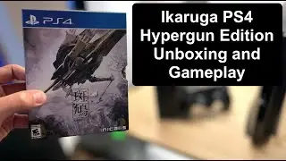 Ikaruga PS4 Hypergun Edition Unboxing and Gameplay