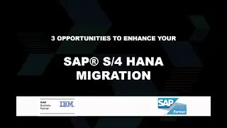 Enhance Your SAP S/4HANA Migration with IBM Cloud Pak for Automation