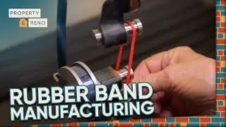 How Rubber Bands Are Made! | Home Factory | Property & Reno