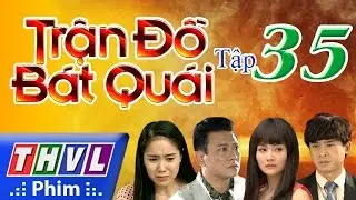 THVL | Trận đồ bát quái - Tập 35