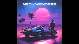 FREE - Free Synthwave x Synth Pop x 80s Type Beat - Neon Wonders