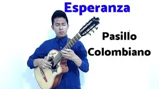 Esperanza - Pasillo Colombiano • Yoder Chamba
