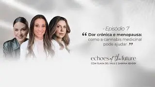 Dor crônica e menopausa: como a cannabis medicinal pode ajudar.