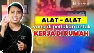 Ini dia alat untuk yang mau mulai kerja di rumah