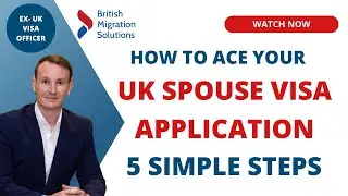 How to Ace Your UK Spouse Visa Application in 5 Simple Steps